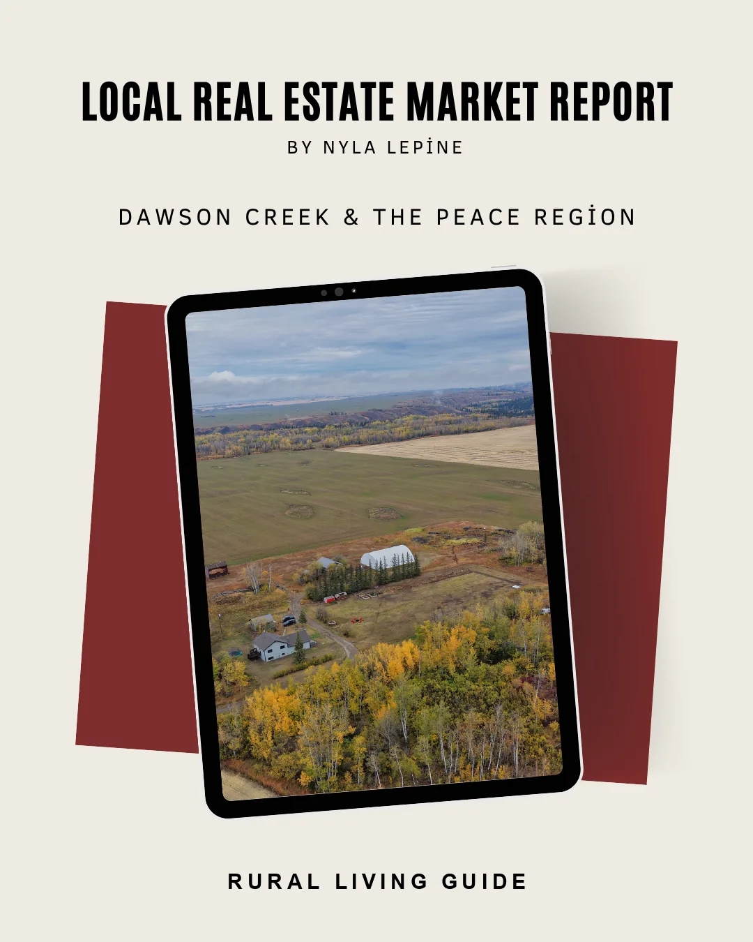 Cover of Nyla LePine's free Rural Living Guide for Dawson Creek and the Peace Region